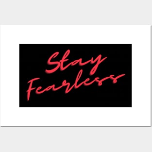 stay fearless Posters and Art